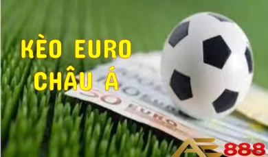 Kèo Euro châu Á