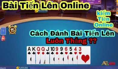 Bài tiến lên online - Chiến thuật và kinh nghiệm để chiến thắng