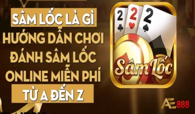 Sâm lốc miễn phí – Game bài đổi thưởng hàng đầu tại nhà cái